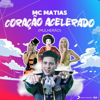 Coração Acelerado (Mulherão) by MC Matias