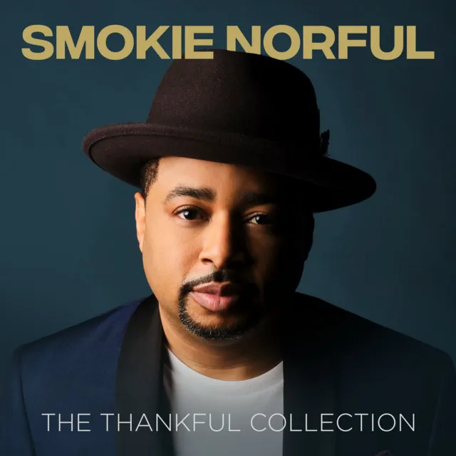 Smokie Norful: The Thankful Collection