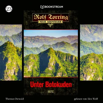 Unter Botokuden [Rolf Torring - Neue Abenteuer, Folge 23 (Ungekürzt)] by 