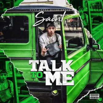 Talk to ME by Lil Saint