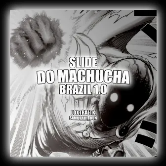 Slide do Machucha Brazil 1.0 by Samuraiii Records