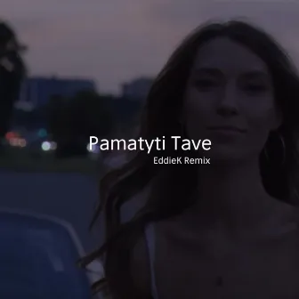 Pamatyti Tave by Eddiek