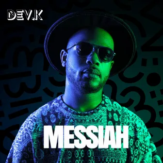 Messiah by Dev.K