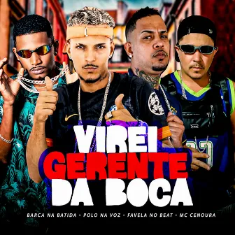 Virei Gerente da Boca by Polo na voz