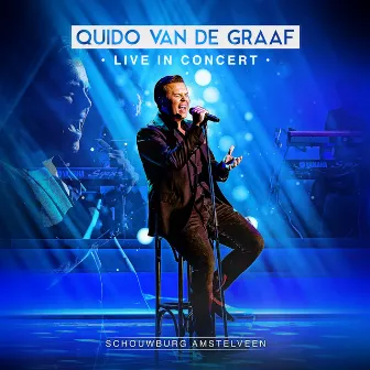 Live in Concert (Schouwburg Amstelveen) by Quido van de Graaf