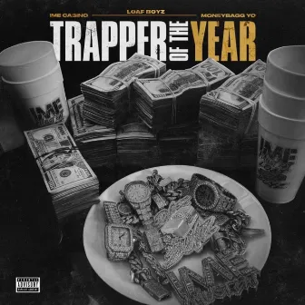 Trapper of The Year (feat. Moneybagg Yo) by Loaf Boyz