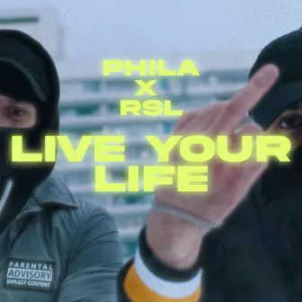 Live Your Life by PHILA