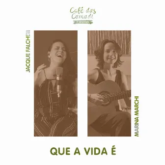 Que a Vida é by Jacque Falcheti