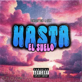 Hasta el suelo by DZY