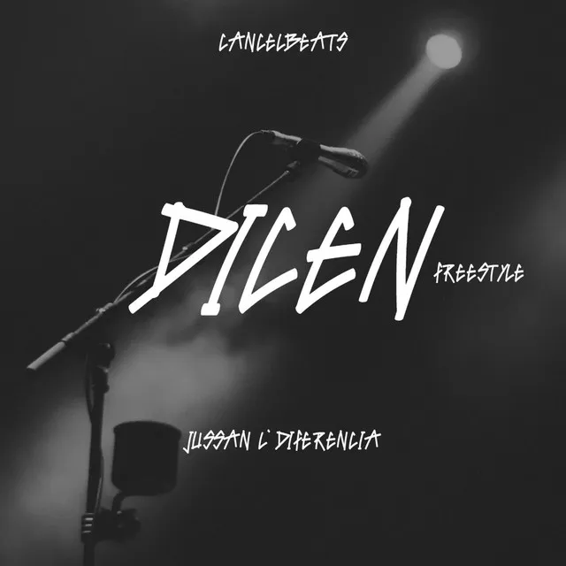 Dicen (Freestyle)