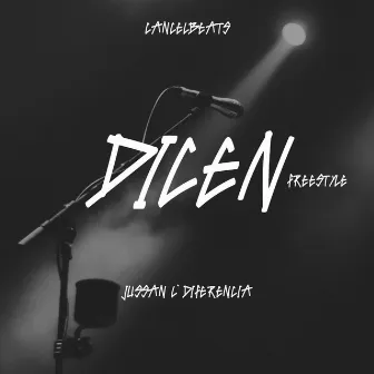 Dicen (Freestyle) by Jussan L' Diferencia