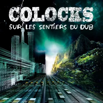 Sur les sentiers du dub by Colocks