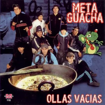 Ollas Vacias by Meta Guacha