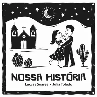 Nossa História by Luccas Soares