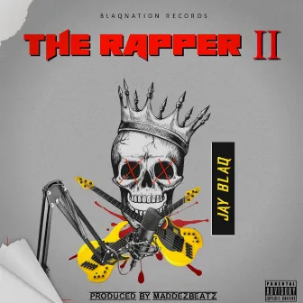 The Rapper II by Jay Blaq