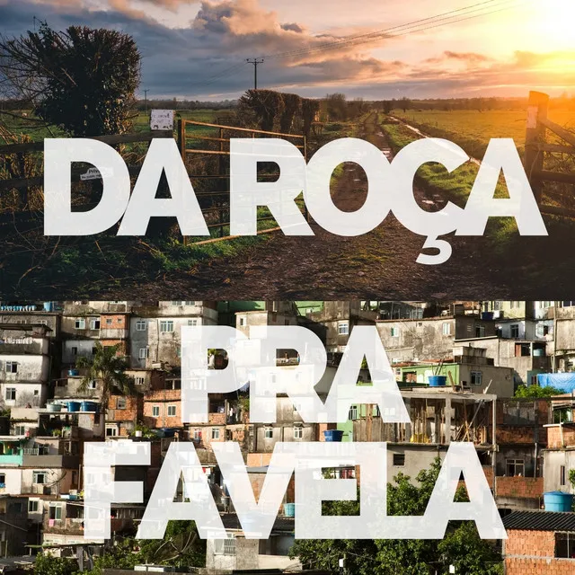 Da Roça pra Favela - Acoustic