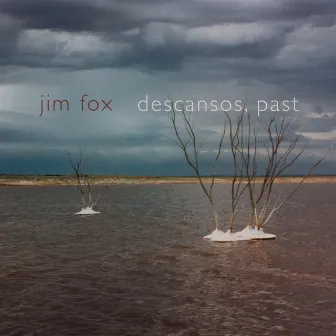 Fox: Descansos, past by Jim Fox