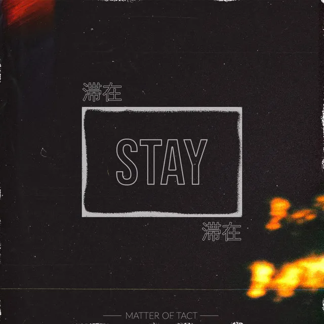 Stay