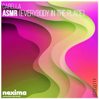 ASMR (Everybody In The Place) by Carella