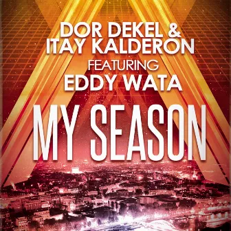 My Season (feat. Eddy Wata) by Dor Dekel