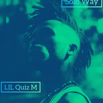 Soloway by Lil Quiz M