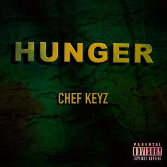 Hunger by Chef Keyz