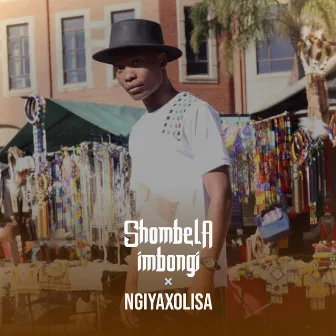 Ngiyaxolisa by Shombela Imbongi