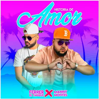 Historia De Amor by Ferrer El Tanque