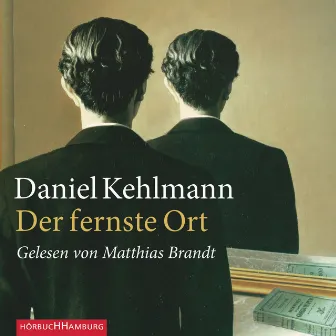 Der fernste Ort by Matthias Brandt