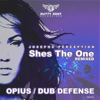 Shes The One Remixed by Josephs Perception