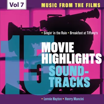 Movie Highlights Soundtracks, Vol. 7 by Lennie Hayton