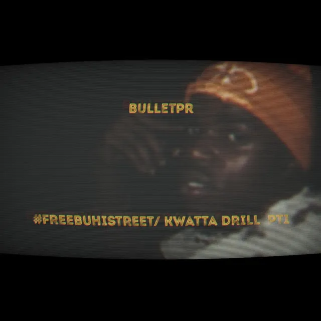 #FREEBUHISTREET/ KWATTA DRILL PT1