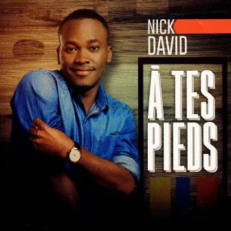 A Tes Pied by Nick David