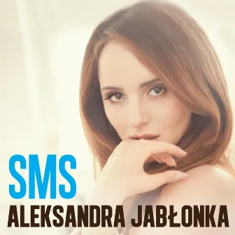 SMS by Aleksandra Jabłonka