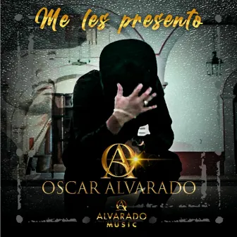 Me Les Presento by Oscar Alvarado