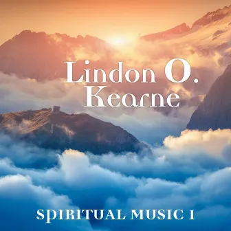 Spiritual Music I by Lindon O. Kearne