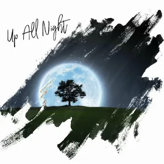 Up All Night by JL