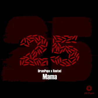 Mama by Rooted