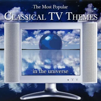 The Most Popular Classical TV Themes in the Universe by Slowakische Philharmonie