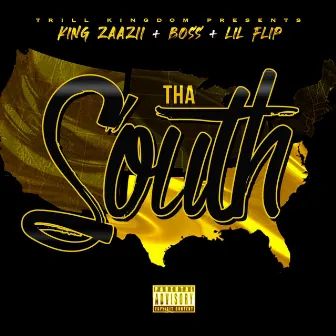 Tha South by King Zaa Zii