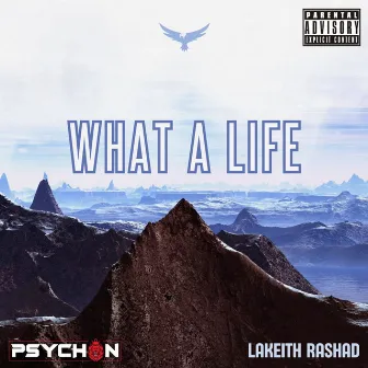 What a Life by Lakeith Rashad