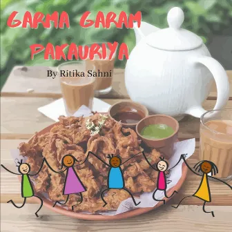 Garma Garam Pakauriya by Ritika Sahni