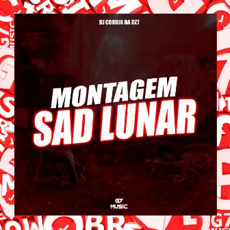 Montagem Sad Lunar by DJ CORUJA DA DZ7