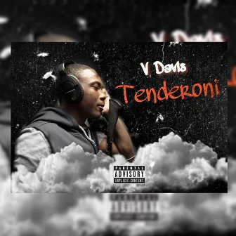 Tenderoni by V.Davis