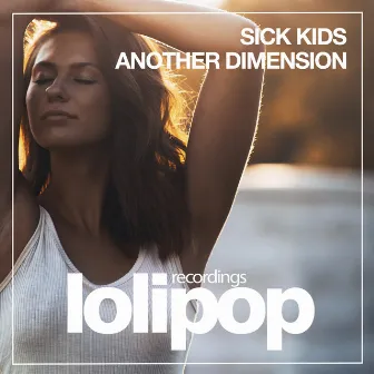 Another Dimension by Sick Kids