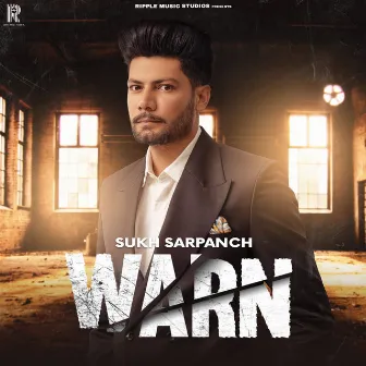 Warn by Sukh Sarpanch