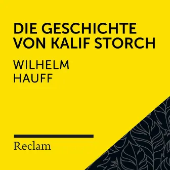 Hauff: Die Geschichte vom Kalif Storch (Reclam Hörbuch) by Winfried Frey