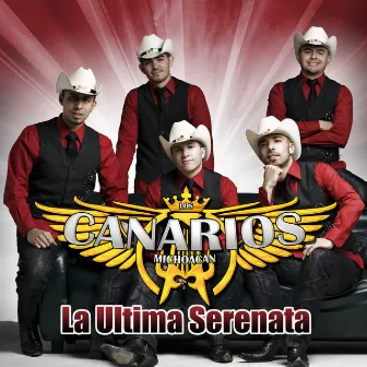 La Ultima Serenata by Los Canarios De Michoacan