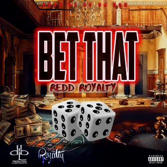 Bet That by Redd Royalty