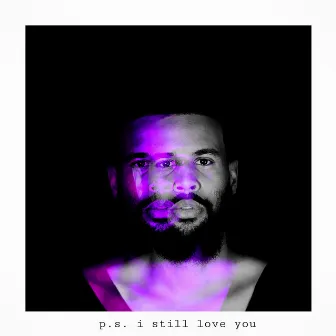 P.S. I Still Love You by Josiah Bell